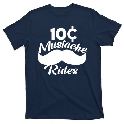 Mustache 10 Cent Rides T-Shirt