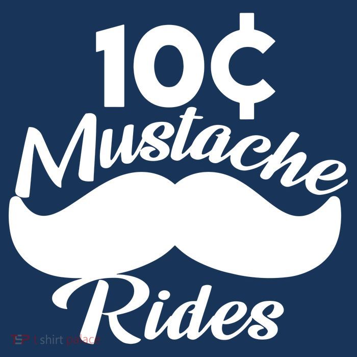 Mustache 10 Cent Rides Poster