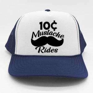 Mustache 10 Cent Rides Trucker Hat