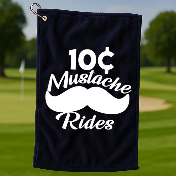 Mustache 10 Cent Rides Golf Towel