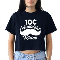 Mustache 10 Cent Rides Women's Crop Top Tee