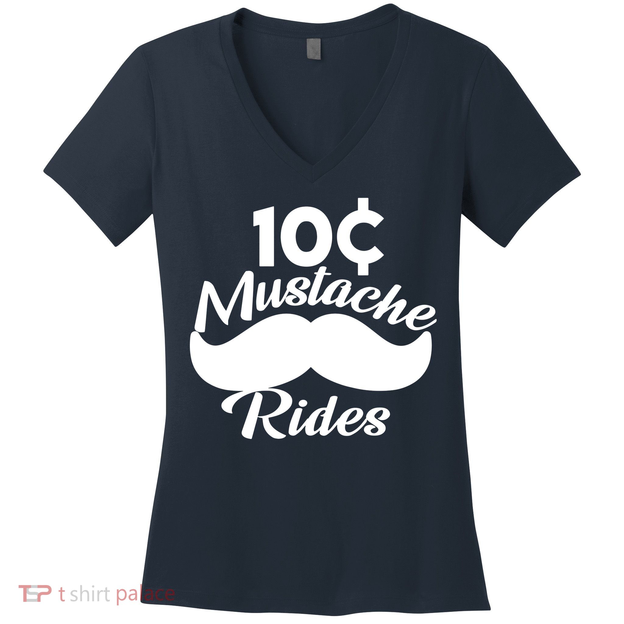 Mustache 10 Cent Rides Women's V-Neck T-Shirt