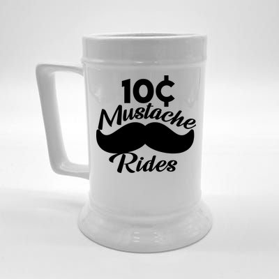 Mustache 10 Cent Rides Beer Stein