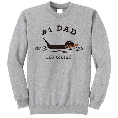 Men 1 Dad Lab Tested Pun Labrador Retriever Dog Owner Tall Sweatshirt