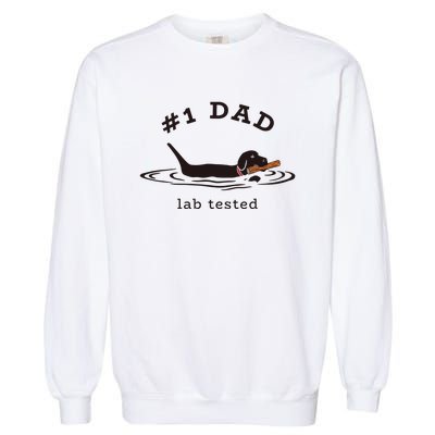 Men 1 Dad Lab Tested Pun Labrador Retriever Dog Owner Garment-Dyed Sweatshirt