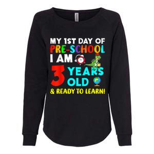 My 1st Day Of Pre-School I Am 3 Years Old & Ready To Learn Womens California Wash Sweatshirt