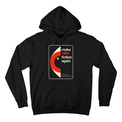 Make 1984 Fiction Again Freedom Hoodie