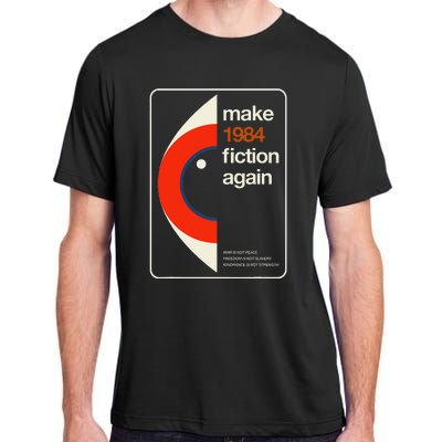 Make 1984 Fiction Again Freedom Adult ChromaSoft Performance T-Shirt