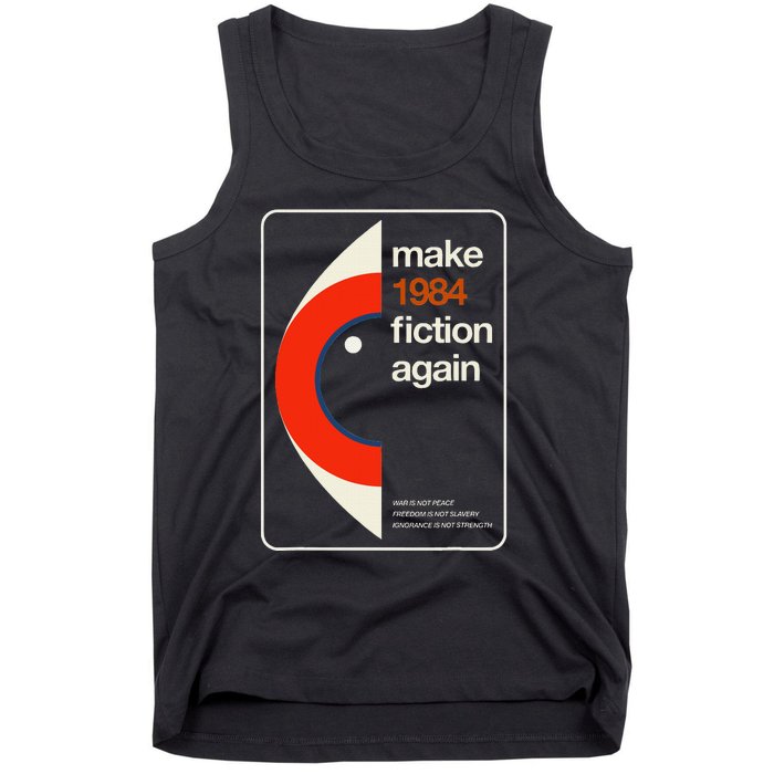 Make 1984 Fiction Again Freedom Tank Top