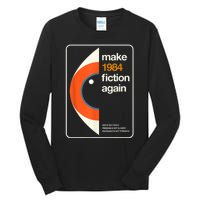 Make 1984 Fiction Again Freedom Tall Long Sleeve T-Shirt