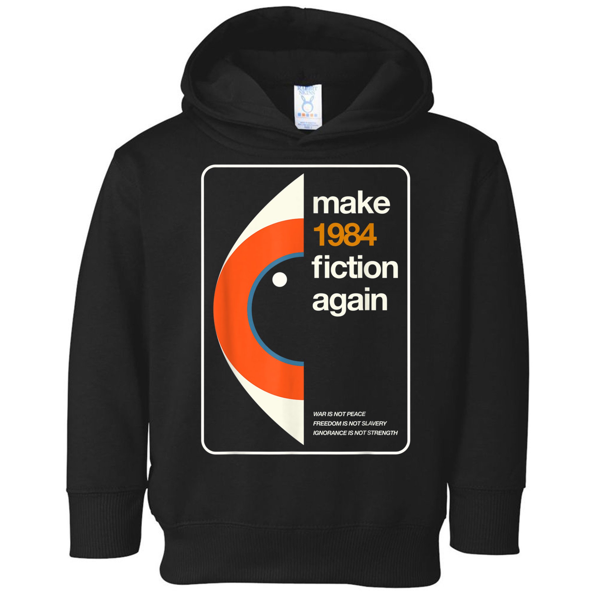Make 1984 Fiction Again Freedom Toddler Hoodie