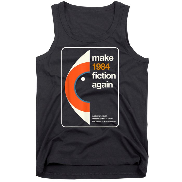 Make 1984 Fiction Again Freedom Tank Top