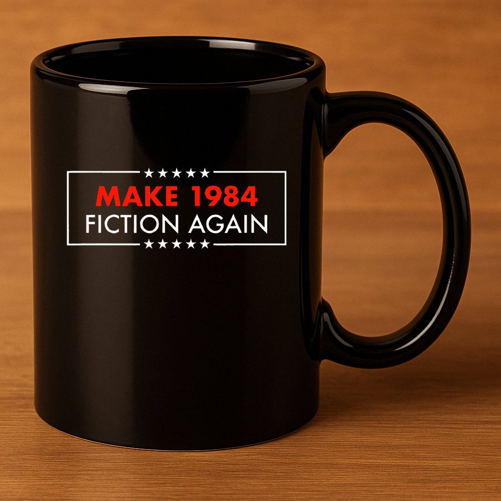 Make 1984 Fiction Again Giftable 11oz C Handle Ceramic Mug