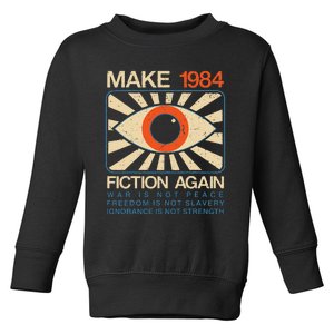 Make 1984 Fiction Again Dystopian Toddler Sweatshirt