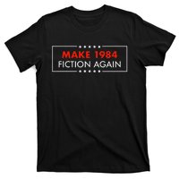 Make 1984 Fiction Again Gift Able T-Shirt