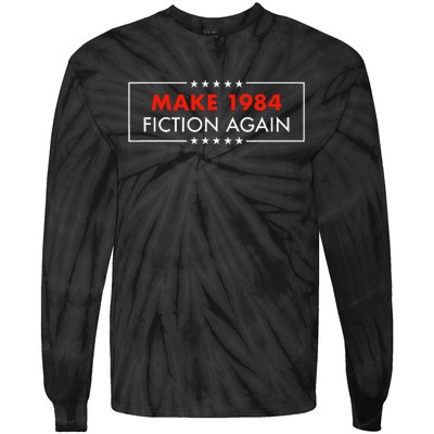 Make 1984 Fiction Again Gift Able Tie-Dye Long Sleeve Shirt