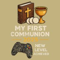 My 1st First Communion 2025 Video Game Catholic Performance Shirt