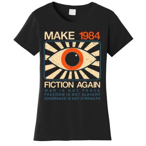 Make 1984 Fiction Again Dystopian Women's T-Shirt