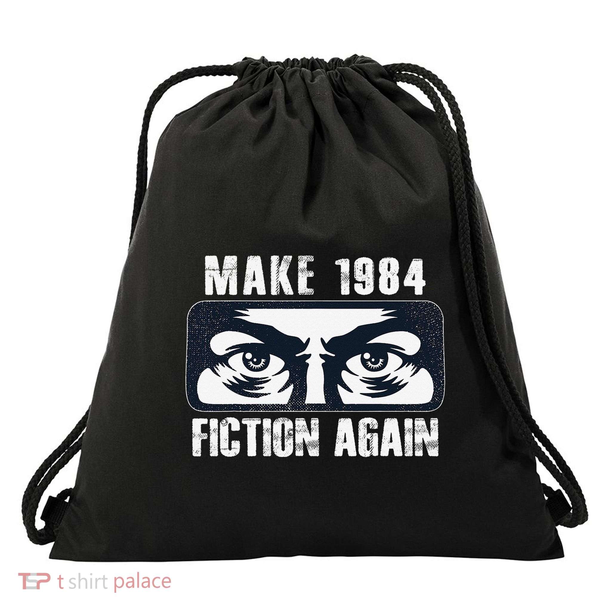 Make 1984 Fiction Again Big Brother is Watching you Drawstring Bag