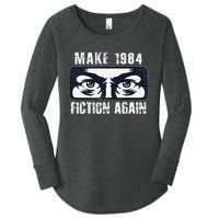 Make 1984 Fiction Again Big Brother is Watching you Women's Perfect Tri Tunic Long Sleeve Shirt