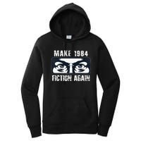 Make 1984 Fiction Again Big Brother is Watching you Women's Pullover Hoodie