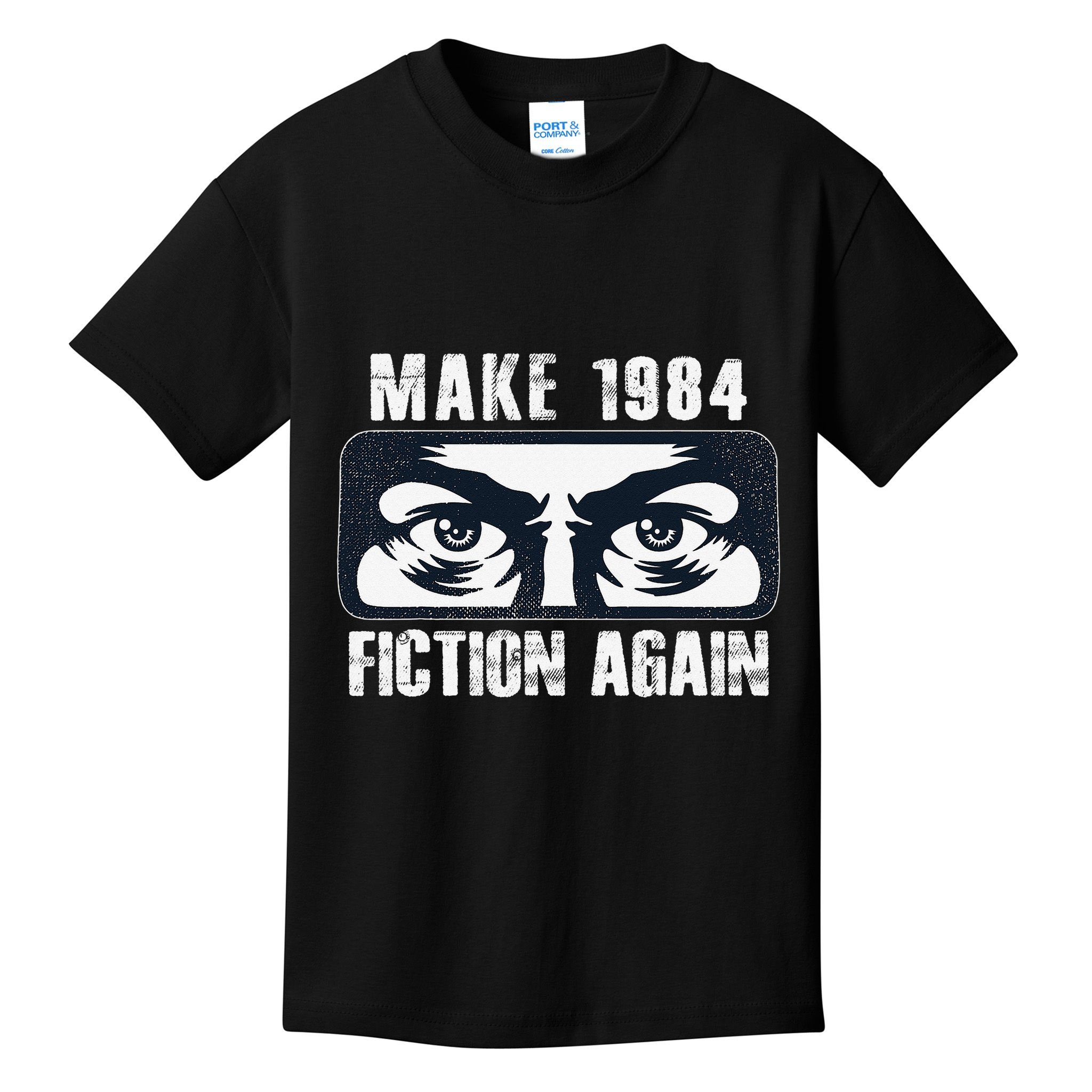 Make 1984 Fiction Again Big Brother is Watching you Kids T-Shirt