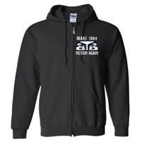 Make 1984 Fiction Again Big Brother is Watching you Full Zip Hoodie