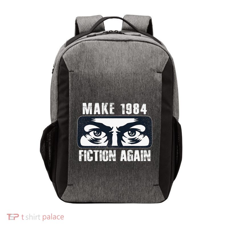 Make 1984 Fiction Again Big Brother is Watching you Vector Backpack