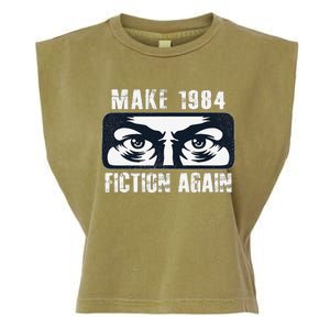 Make 1984 Fiction Again Big Brother is Watching you Garment-Dyed Women's Muscle Tee