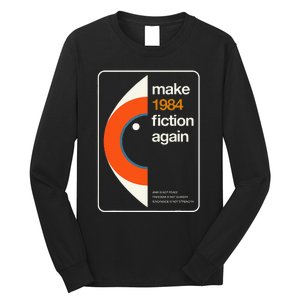 Make 1984 Fiction Again Freedom Long Sleeve Shirt