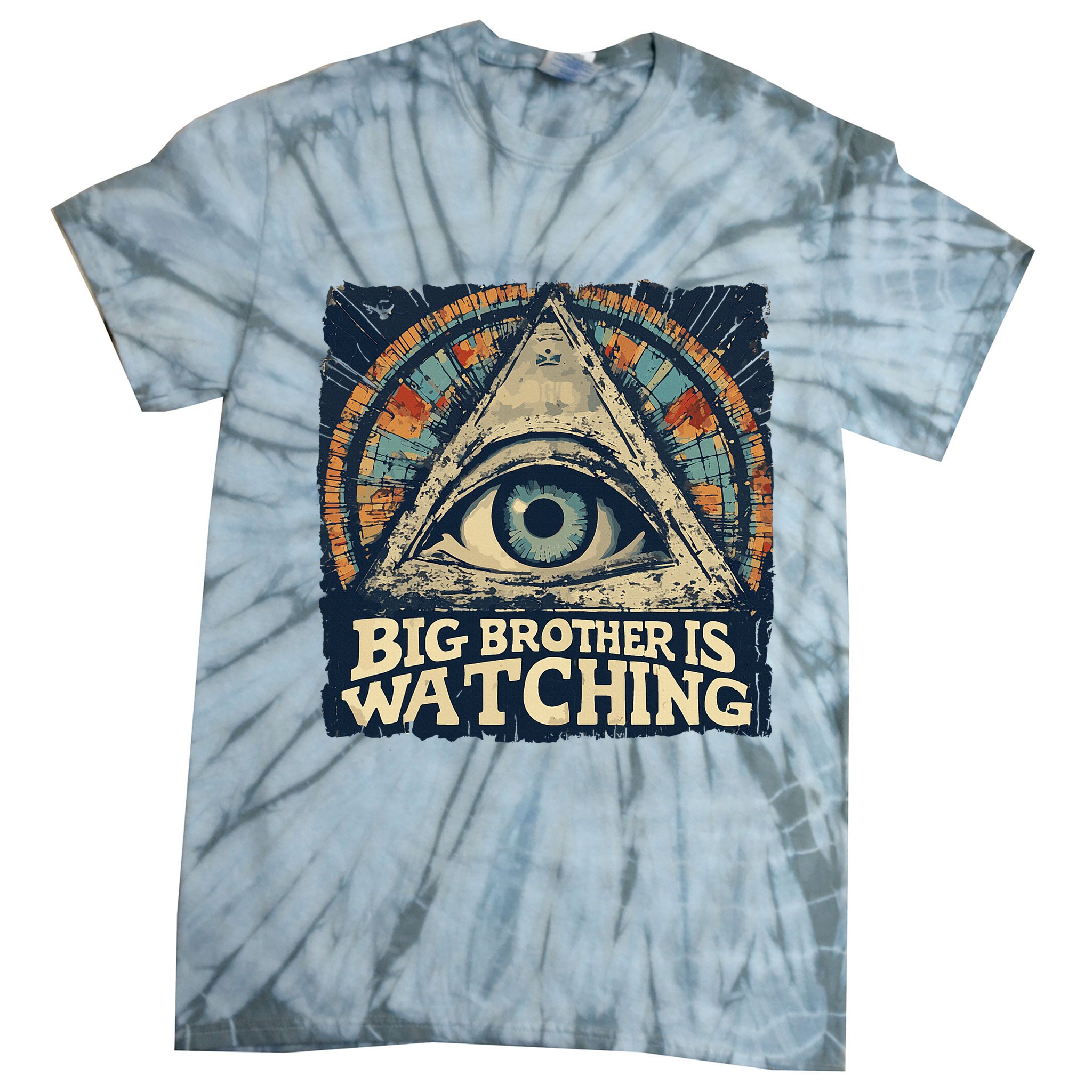 Make 1984 Fiction Again Big Brother Is Watching You Tie-Dye T-Shirt