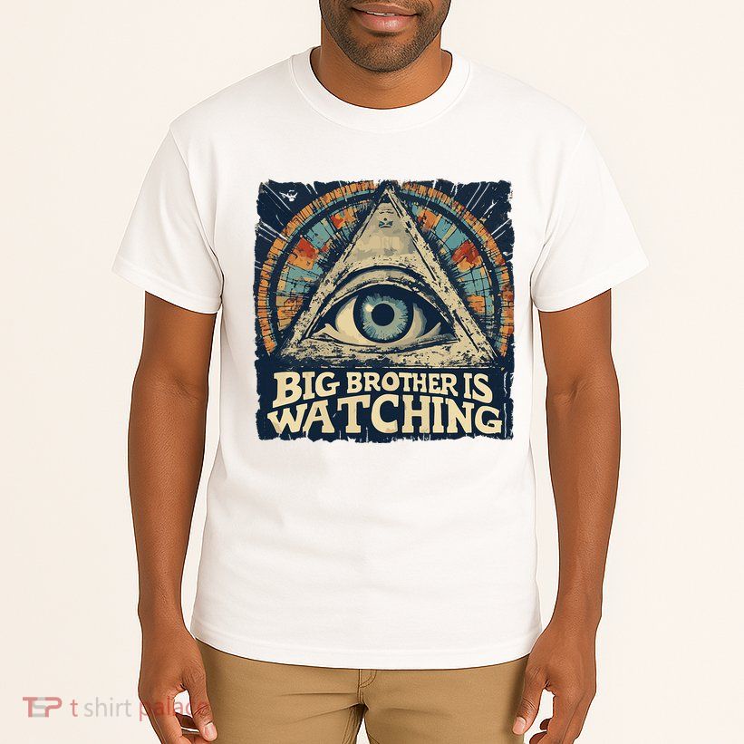Make 1984 Fiction Again Big Brother Is Watching You Tall T-Shirt