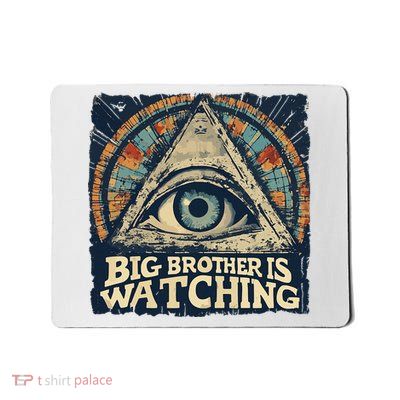 Make 1984 Fiction Again Big Brother Is Watching You Mousepad