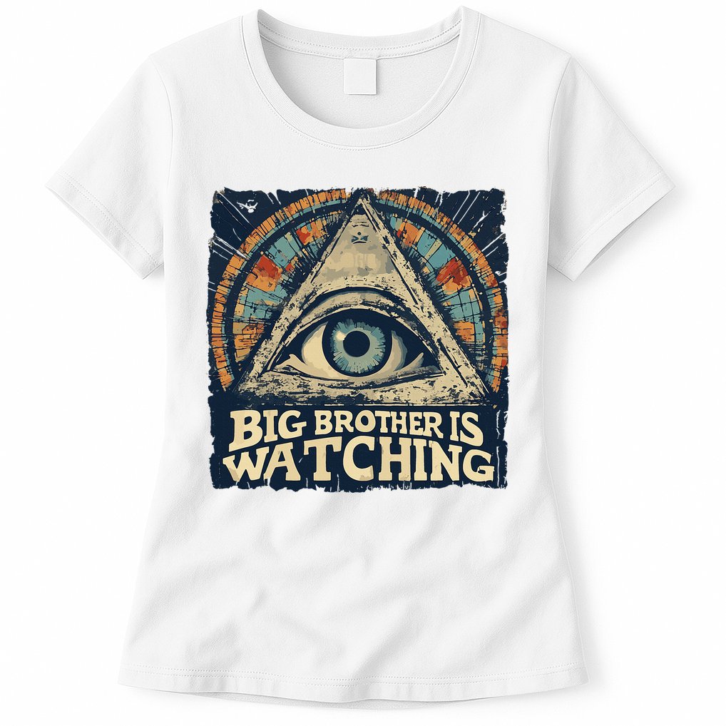 Make 1984 Fiction Again Big Brother Is Watching You Womens T-Shirt
