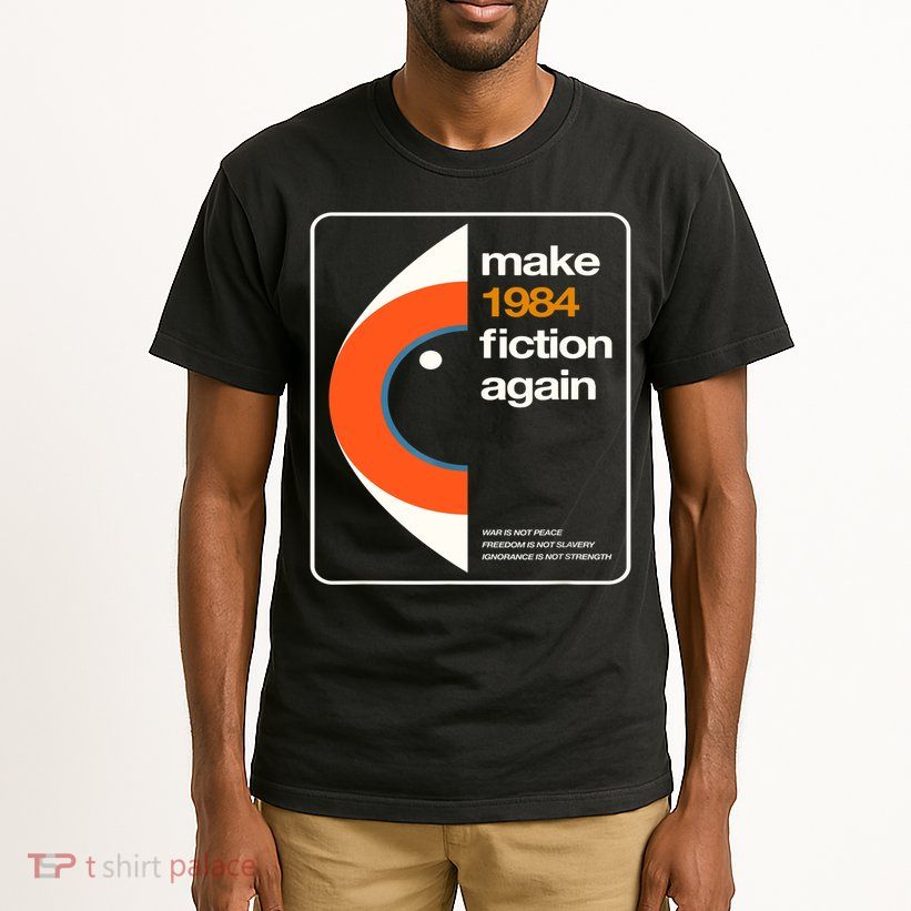 Make 1984 Fiction Again Tall T-Shirt