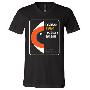 Make 1984 Fiction Again V-Neck T-Shirt