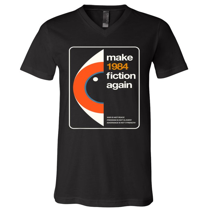 Make 1984 Fiction Again V-Neck T-Shirt