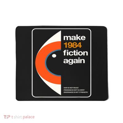 Make 1984 Fiction Again Mousepad