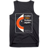 Make 1984 Fiction Again Tank Top