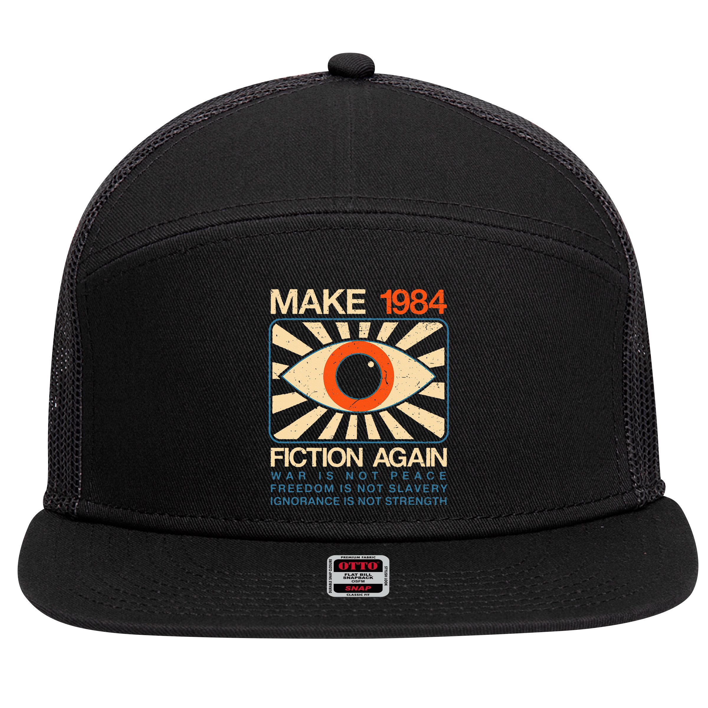Make 1984 Fiction Again Dystopian 7 Panel Mesh Trucker Snapback Hat