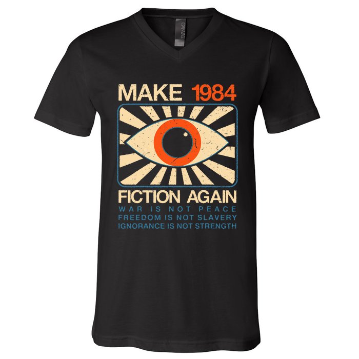 Make 1984 Fiction Again Dystopian V-Neck T-Shirt