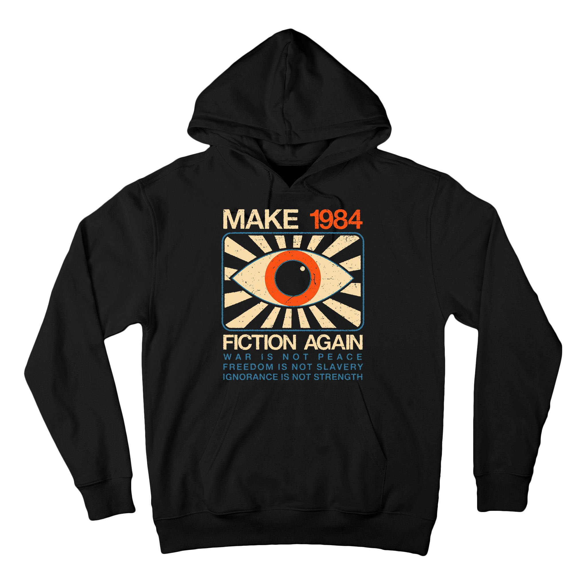 Make 1984 Fiction Again Dystopian Tall Hoodie
