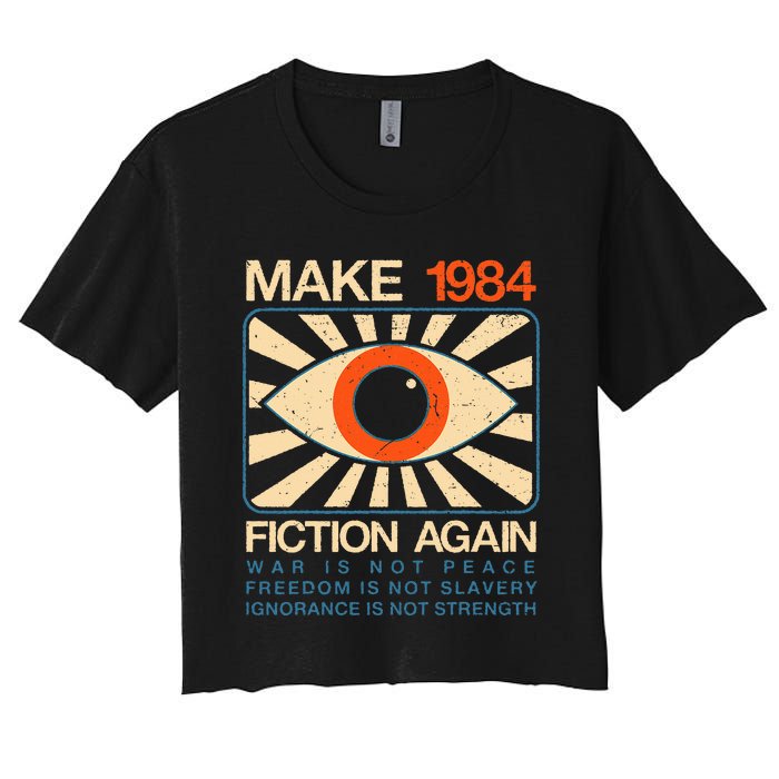 Make 1984 Fiction Again Dystopian Women's Crop Top Tee