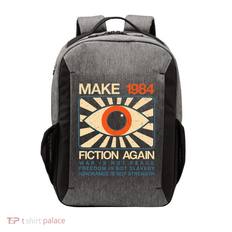 Make 1984 Fiction Again Dystopian Vector Backpack