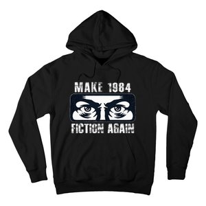 Make 1984 Fiction Again Hoodie