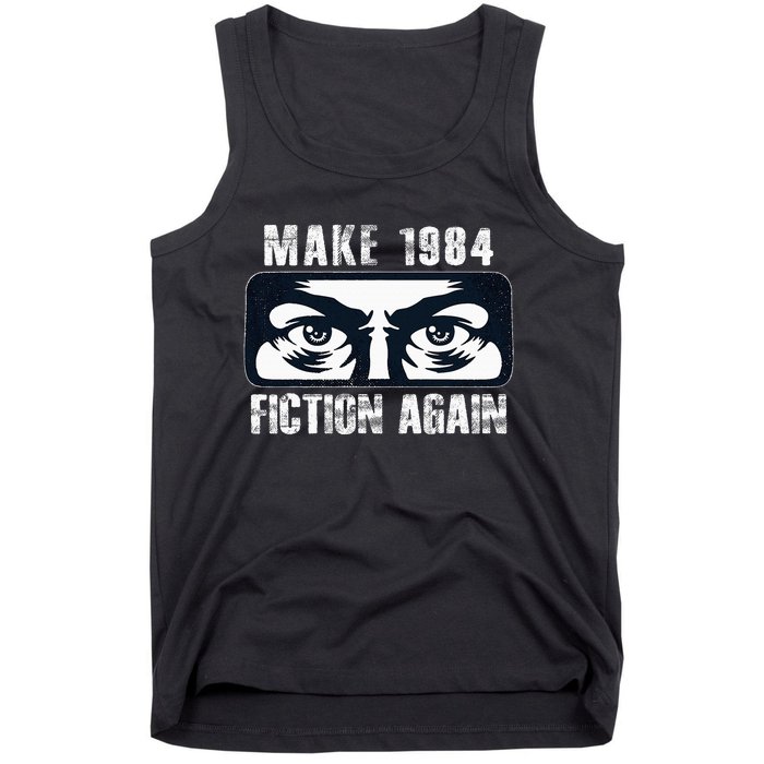 Make 1984 Fiction Again Tank Top