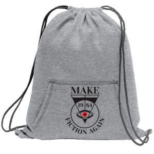 Make 1984 Fiction Again Anti Communism Freedom Sweatshirt Cinch Pack Bag