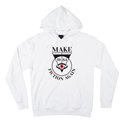 Make 1984 Fiction Again Anti Communism Freedom Hoodie