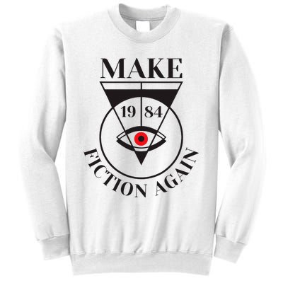 Make 1984 Fiction Again Anti Communism Freedom Sweatshirt