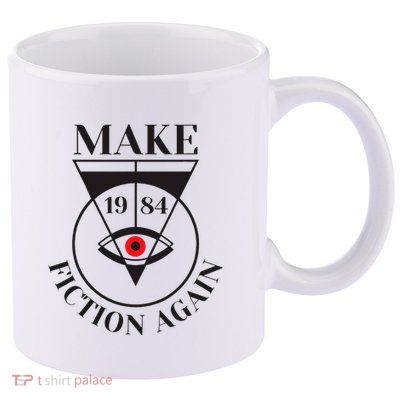 Make 1984 Fiction Again Anti Communism Freedom 11oz C Handle Ceramic Mug